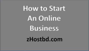 How to Start an Online Business in Bangladesh